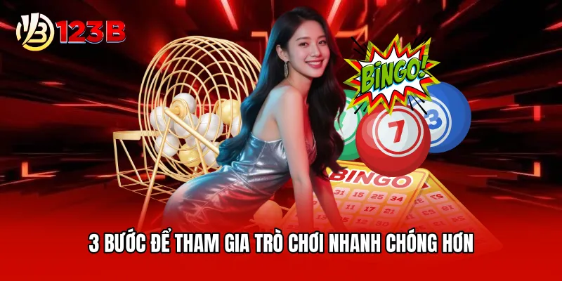 3 bước để tham gia trò chơi nhanh chóng hơn