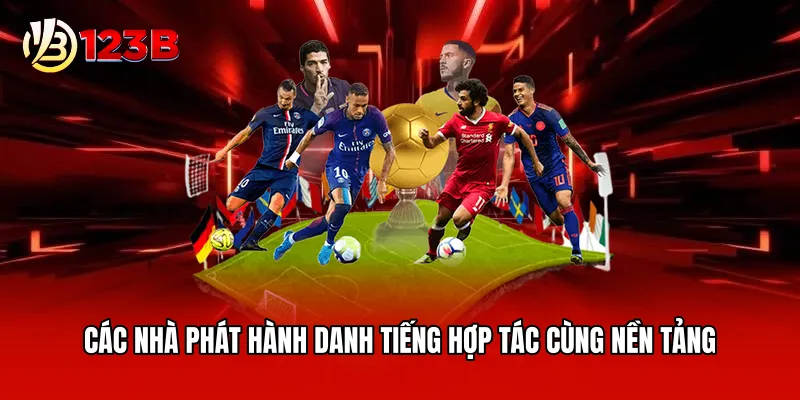 Các nhà phát hành danh tiếng hợp tác cùng nền tảng