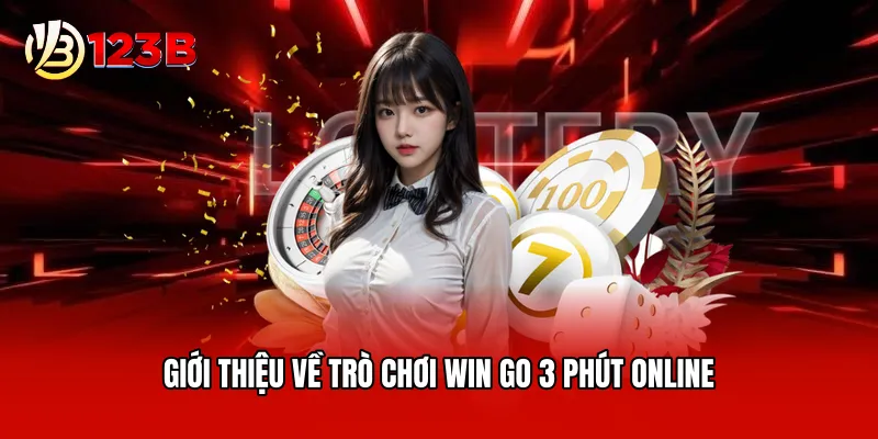 Giới thiệu về trò chơi Win Go 3 phút online
