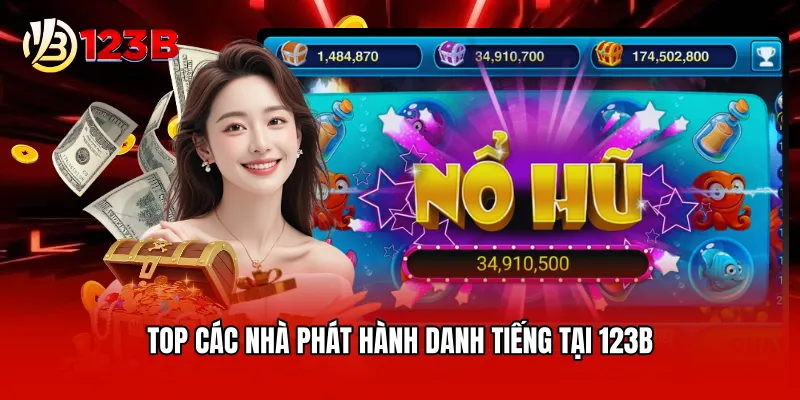 Top các nhà phát hành danh tiếng tại 123B 
