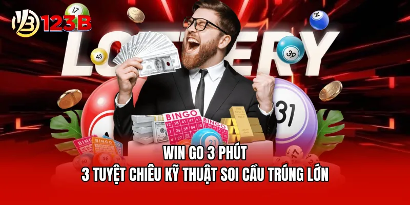 Win Go 3 Phút - 3 Tuyệt Chiêu Kỹ Thuật Soi Cầu Trúng Lớn