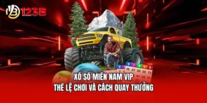 Xổ Số Miền Nam VIP - Thể Lệ Chơi Và Cách Quay Thưởng